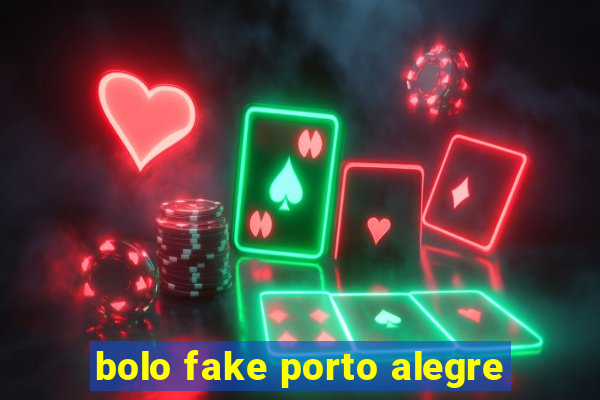 bolo fake porto alegre